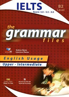 The Grammar Files B2 Upper - Intermediate (Không CD)