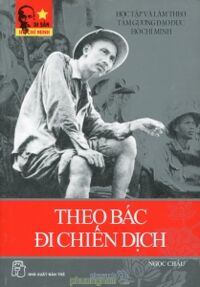 Theo Bác đi chiến dịch - Ngọc Châu