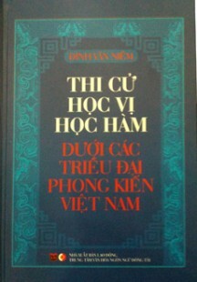 Thi cử học vị học hàm dưới các triều đại phong kiến Việt Nam