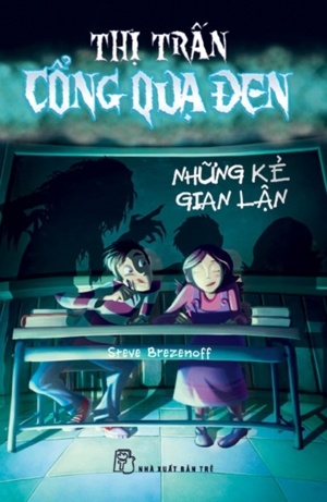 Thị trấn cổng quạ đen - Những kẻ gian lận