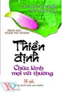 Thiền Định Chữa Lành Mọi Vết Thương