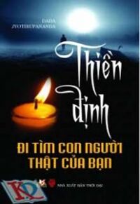 Thiền Định Đi Tìm Con Người Thật Của Bạn