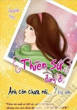 Thiên sứ đừng đi, anh còn chưa nói... yêu em - Quỳnh Thy