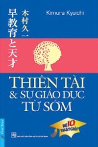 Thiên tài và sự giáo dục từ sớm - Kimura Kyuichi