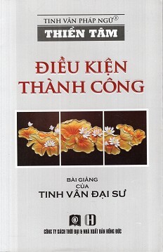 Thiền Tâm - Điều Kiện Thành Công