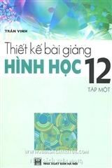 Thiết kế bài giảng hình học 12 tập 1