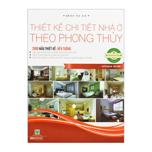 Thiết Kế Chi Tiết Nhà Ở Theo Phong Thủy - 2000 Mẫu Thiết Kế: Nền Tường