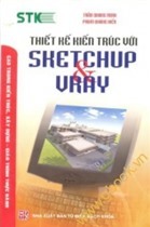 Thiết Kế Kiến Trúc Với SketchUp & V-Ray - Phạm Quang Hiển