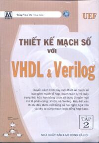 Thiết Kế Mạch Số Với VHDL & Verilog - Tập 2 - Tống Văn On