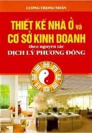 Thiết kế nhà ở và cơ sở kinh doanh theo nguyên tắc dịch lý phương Đông