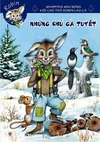 Thỏ Rừng Robin: Những Chú Gà Tuyết