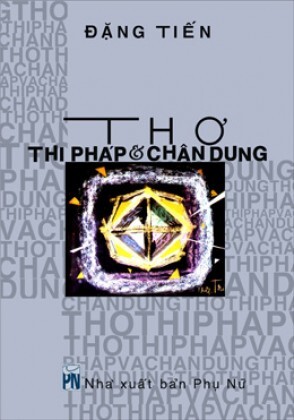 Thơ Thi pháp và chân dung - Đặng Tiến