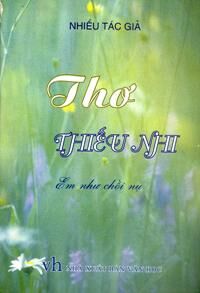 Thơ thiếu nhi - Em như chồi nụ - Nhiều tác giả