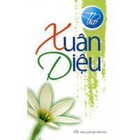 Thơ Xuân Diệu - Xuân Diệu