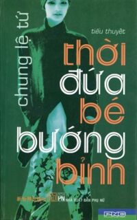 Thời đứa bé bướng bỉnh