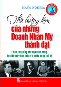 Thời Hoàng Kim Của Những Doanh Nhân Mỹ Thành Đạt