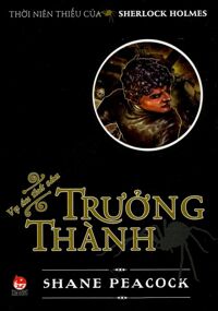 Thời Niên Thiếu Của Sherlock Holmes - Trưởng Thành