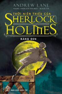 Thời Niên Thiếu Của Sherlock Holmes - Băng Đen