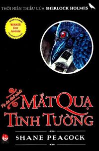 Thời Niên Thiếu Của Sherlock Holmes - Tập 1: Mắt Quạ Tinh Tường