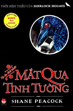 Thời Niên Thiếu Của Sherlock Holmes - Tập 1: Mắt Quạ Tinh Tường