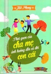 Thói quen của cha mẹ ảnh hưởng đến cả đời con cái