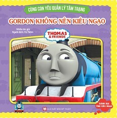 Thomas & Friends - Gordon Không Nên Kiêu Ngạo