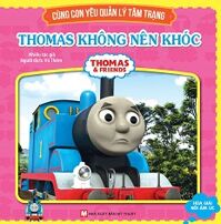 Thomas & Friends - Thomas Không Nên Khóc