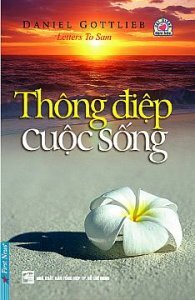 Thông điệp cuộc sống - Daniel Gottlieb