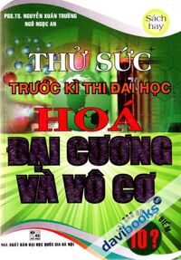 Thử Sức Trước Kì Thi Đại Học Hóa Đại Cương Và Vô Cơ