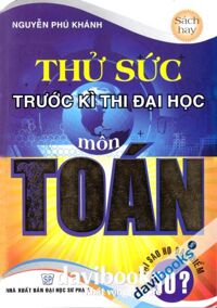 Thử Sức Trước Kì Thi Đại Học Môn Toán