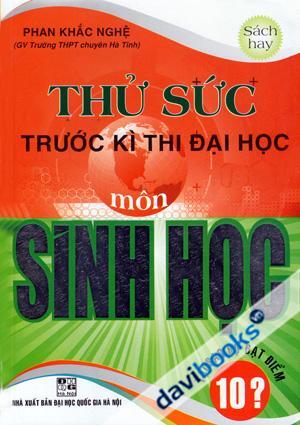 Thử Sức Trước Kì Thi Đại Học Môn Sinh Học