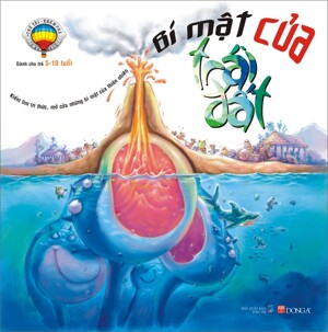 Thử tài khám phá (T3): Bí mật của Trái đất (Dành cho bé 3 - 8 tuổi) - Nhiều tác giả