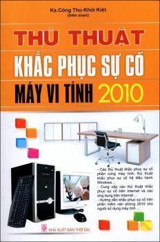 Thủ Thuật Khắc Phục Sự Cố Trên Máy Vi Tính