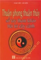 Thuận Phong Thuận Thuỷ - Sổ Tay Tham Khảo Bài Trí Cây Cảnh