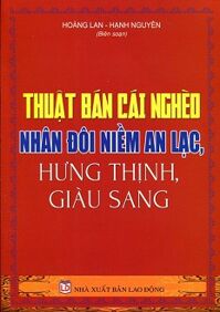 Thuật Bán Cái Nghèo Nhân Đôi Niềm An Lạc Hưng Thịnh Giàu Sang