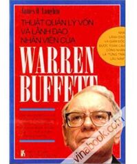 Thuật Quản Lý Vốn Và Lãnh Đạo Nhân Viên Của Warren Buffett