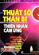 Thuật Số Thần Bí Thiên Nhân Cảm ứng - Chiêm đoán Thuật Số Phong Thuỷ Nhân Tướng Học