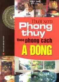 Thuật Xem Phong Thủy Theo Phong Cách Á Đông