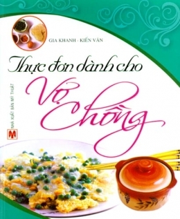 Thực đơn dành cho vợ chồng - Gia Khanh & Kiến Văn