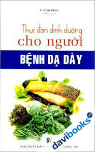 Thực Đơn Dinh Dưỡng Cho Người Bệnh Dạ Dày