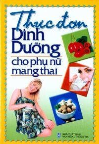 Thực đơn dinh dưỡng cho phụ nữ mang thai