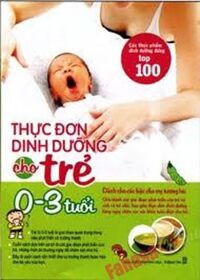 Thực Đơn Dinh Dưỡng Cho Trẻ 0-3 Tuổi