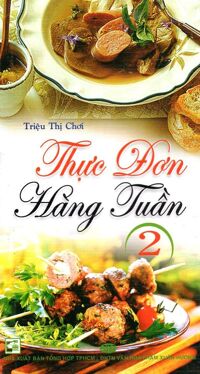 Thực Đơn Hàng Tuần - Tập 2