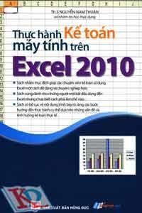 Thực Hành Kế Toán Máy Tính Trên Excel 2010