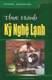 Thực Hành Kỹ Nghệ Lạnh