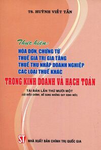 Thực Hiện Hóa Đơn Chứng Từ Thuế GTGT Thuế Thu Nhập Doanh Nghiệp Trong Kinh Doanh Hoạch Toán