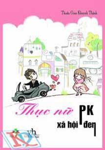 Thục nữ PK Xã Hội đen