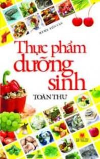 Thực Phẩm Dưỡng Sinh Toàn Thư