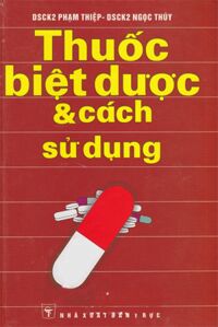 Thuốc Biệt Dược Và Các Sử Dụng