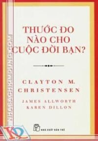 Thước Đo Nào Cho Cuộc Đời Bạn?